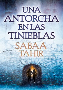 Una antorcha en las tinieblas (Una llama entre cenizas 2)