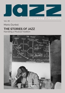 The Stories of Jazz - Narrating a Musical Tradition