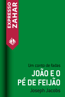 João e o pé de feijão - Um conto de fadas
