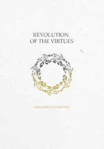 Revolution Towards Virtues - Being More Human