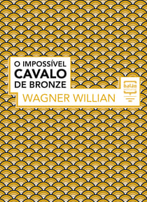 O impossível cavalo de bronze