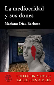 La mediocridad y sus dones