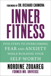 InnerFitness - Five Steps to Overcoming Fear and Anxiety While Building Your Self-Worth
