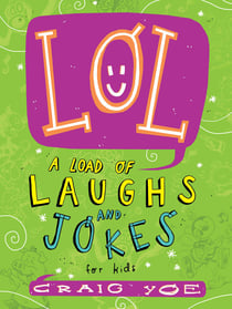 LOL - A Load of Laughs and Jokes for Kids