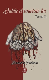 Oublie et souviens-toi - Tome 2