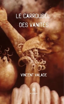Le carrousel des vanités - Recueil de poésie