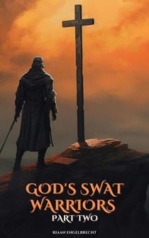 God's SWAT Warriors Part Two - End-Time Remnant