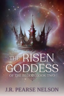 The Risen Goddess - Of the Blood, #2