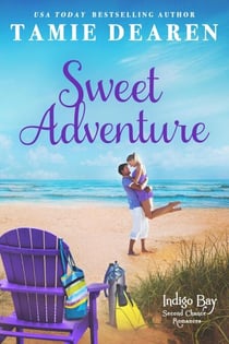 Sweet Adventure - Indigo Bay Second Chance Romances, #6