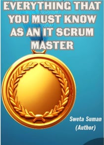 Everything that you MUST know as an IT Scrum Master