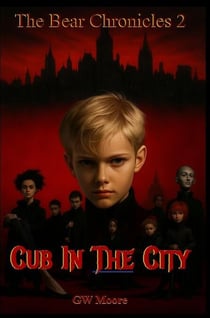 Cub In The City - The Bear Chronicles 2 - Bear Chronicles, #2