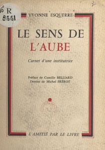 Le sens de l'aube - Carnet d'une institutrice