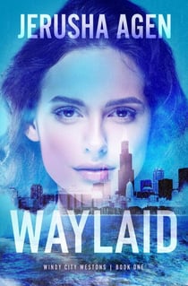 Waylaid - Windy City Westons, #1