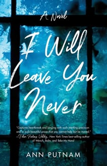 I Will Leave You Never - A Novel