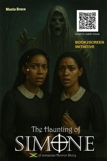 The Haunting of Simone - A Jamaican Horror Story