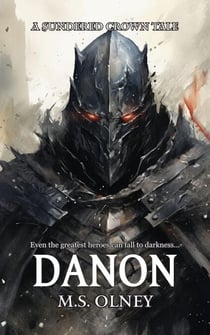 Danon - The Sundered Crown Saga