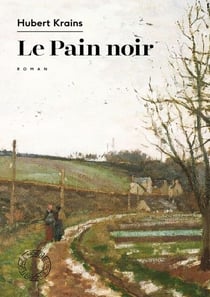 Le Pain noir - PAIN NOIR