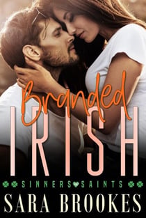 Branded Irish - Sinners and Saints, #2