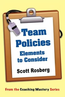 Team Policies: Elements to Consider - Coaching Mastery