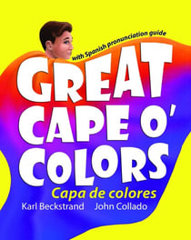 Great Cape o' Colors - Capa de colores (English-Spanish with pronunciation guide) - Careers for Kids, #4