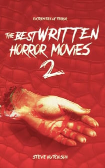 The Best Written Horror Movies 2 - Extremities of Terror