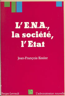 L'ENA, la société, l'État