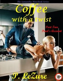 Coffee With A Twist - Paul's Tale - Samantha Collection, #2