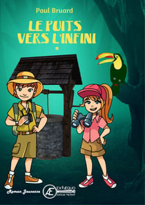 Le puits vers l'infini - Littérature jeunesse