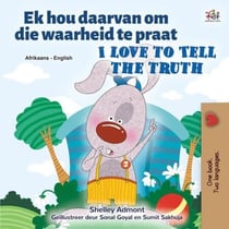 Ek hou daarvan om die waarheid te praat I Love to Tell the Truth - Afrikaans English Bilingual Collection