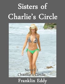Sisters of Charlie's Circle - Charlie’s Circle Series, #2