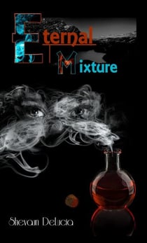 Eternal Mixture - Eternal Mixture Series, #1