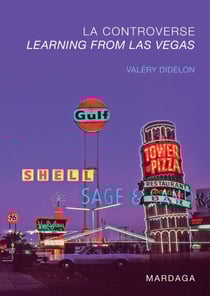 La controverse Learning from Las Vegas - Un retour sur l'émergence du postmodernisme en architecture
