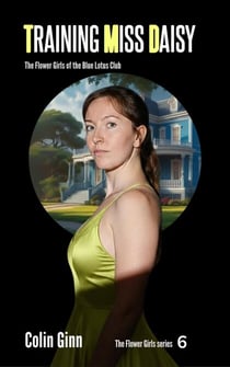 Training Miss Daisy - The Flower Girls series, #6