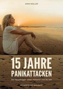 15 Jahre Panikattacken - Die Haupttrigger waren Histamin und Gluten!