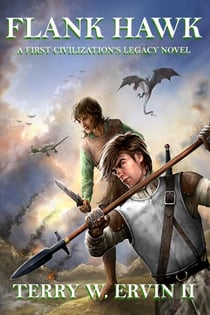 Flank Hawk- A First Civilization's Legacy Novel - First Civilization's Legacy, #1
