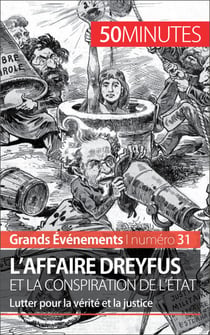 L'affaire Dreyfus et la conspiration de l'État - Lutter pour la vérité et la justice