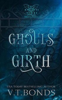 Ghouls and Girth - The Knottiverse: Halloween Monsters, #4