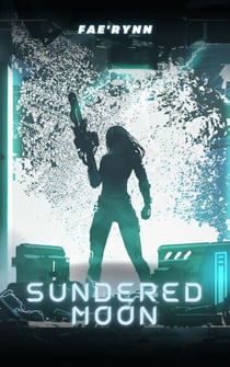 Sundered Moon - Mechanized Hearts, #1