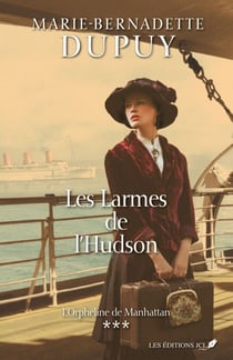 L'orpheline de Manhattan - Tome 3 - Les larmes de l'Hudson