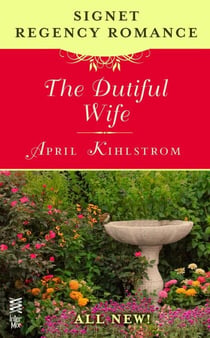 The Dutiful Wife - Signet Regency Romance (InterMix)