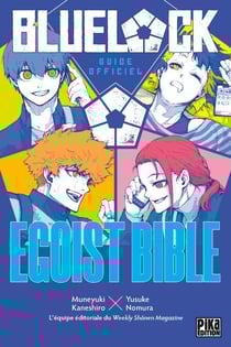 Blue Lock Guide Officiel - Egoist Bible