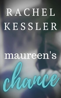 Maureen's Chance - Maureen's Tales, #1