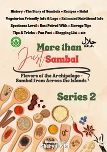 More Than Just Sambal: Series 2 – Flavors of the Archipelago – Sambal from Across the Islands - More Than Just Sambal, #2