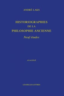 Historiographies de la philosophie ancienne - Neuf études
