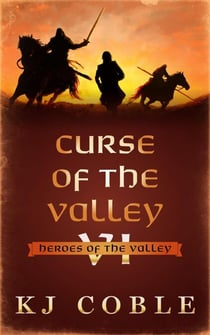 Curse of the Valley - Heroes of the Valley, #6