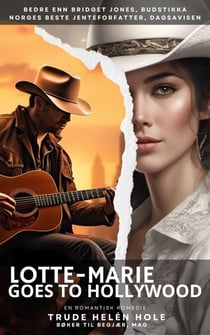 Lotte-Marie goes to Hollywood - En Lotte-Marie roman - Norges morsomste bøker, #2