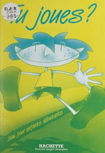 Tu joues ? - Jeux pour enfants débutants