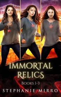 The Immortal Relics Books 1-3 - Immortal Relics