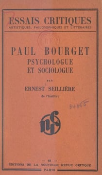 Paul Bourget - Psychologue et sociologue