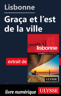 Lisbonne - Graça et l'est de la ville